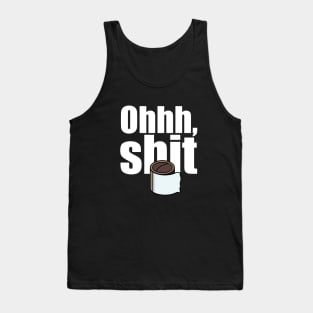 Oh, shit. No toilet paper Tank Top